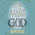 Praying the Names of God Praying the Names of God