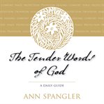 The tender words of God cover image