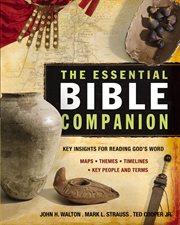 The essential Bible companion : key insights for reading God's word cover image