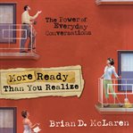 More ready than you realize: the power of everyday conversations cover image