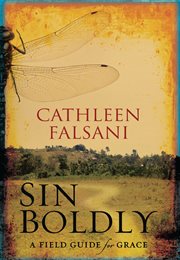 Sin boldly : a field guide for grace cover image