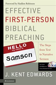 Effective first-person biblical preaching : the steps from text to narrative sermon cover image