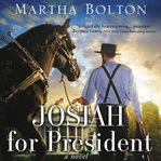 Josiah for president: a novel cover image