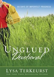 Unglued devotional : 60 days of imperfect progress cover image
