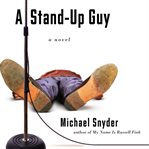 A stand-up guy: a novel cover image
