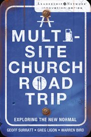 A multi-site church roadtrip : exploring the new normal cover image