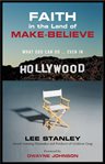 Faith in the land of make-believe: what God can do... even in Hollywood cover image