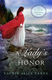 A lady's honor : a cliffs of Cornwall novel cover image