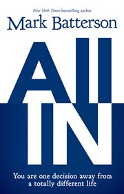 All in : you are one decision away from a totally different life cover image