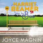 Harriet Beamer takes the bus cover image