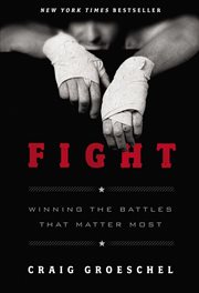 Fight : winning the battles that matter most cover image