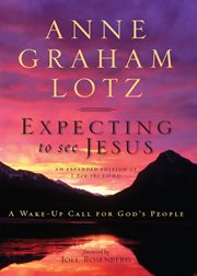 Expecting to see Jesus : a wake-up call for God's people cover image