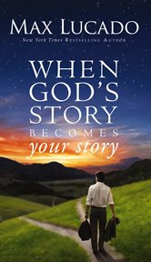 When God's story becomes your story cover image