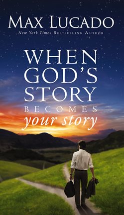 Cover image for When God's Story Becomes Your Story