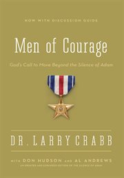 Men of courage : God's call to move beyond the silence of Adam cover image