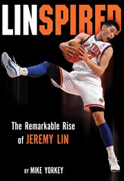 Linspired. Jeremy Lin's Extraordinary Story of Faith and Resilience cover image