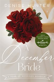 December bride : a Year of Weddings Novella cover image