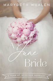 A June bride : a Year of weddings novella cover image