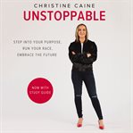 Unstoppable: running the race you were born to win cover image