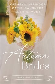 Autumn brides : a year of weddings novella collection cover image
