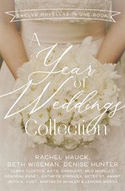 A year of weddings collection : twelve novellas in one book cover image