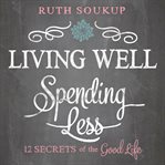 Living well, spending less cover image