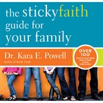 The sticky faith guide for your family cover image