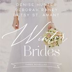 Winter brides: a Year of weddings novella collection cover image