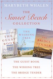 The sunset beach collection. The Guest Book, The Wishing Tree, The Bridge Tender cover image