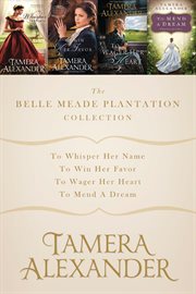 The belle meade plantation collection. Books #1-3 cover image