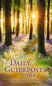 Daily Guideposts 2018 Large Print : A Spirit-Lifting Devotional cover image