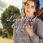 Love held captive cover image
