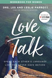 Love talk workbook for women. Speak Each Other's Language Like You Never Have Before cover image