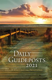 Daily guideposts 2021 : a spirit-lifting devotional cover image