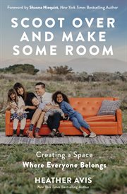 Scoot over and make some room : creating a space where everyone belongs cover image