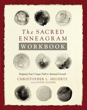 The sacred enneagram workbook : mapping your unique path to spiritual growth cover image