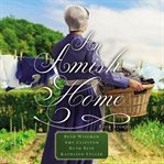 An Amish Home : Four Stories cover image