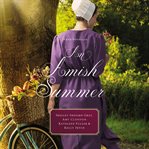 An Amish summer : four stories cover image