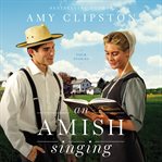 An Amish singing : four stories cover image