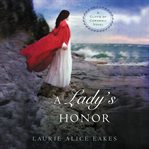 A Lady's Honor : Cliffs of Cornwall Series, Book 1 cover image