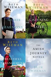 The amish journey novels. Hearts in Harmony, Listening to Love, A Beautiful Arrangement cover image