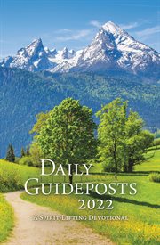 Daily Guideposts 2022 : a Spirit-Lifting Devotional cover image