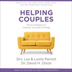 Helping Couples : Proven Strategies for Coaches, Counselors, and Clergy cover image