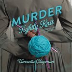 Murder tightly knit cover image