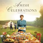 Amish celebrations : four stories cover image