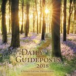 Daily Guideposts 2018 : [a spririt lifting devotional] cover image