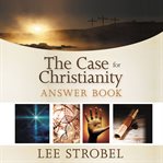 The Case for Christianity answer book cover image