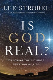 Is God Real? : Exploring the Ultimate Question of Life cover image