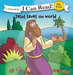 The beginner's bible Jesus saves the world cover image