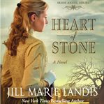 Heart of stone: a novel cover image